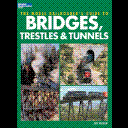 BRIDGES, TRESTLES & TUNNELS
