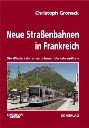 Neue StraBenbahnen in Frankreich