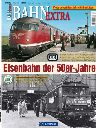 BAHN EXTRA Eisenbahn der 50er-Jahre@3/2010