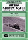 SWISS NARROW GAUGE@-featuring steam in the Alps-