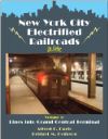 New York City Electrified Railroads In ColorVol.1