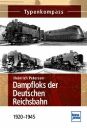 Typenkompass Dampfloks der Deutschen Reichsbahn 1920-1945