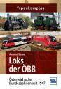 Typenkompass Loks der OBB Osterreichische Bundesbahnen seit 1947