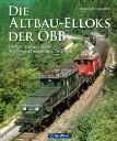 DIE ALTBAU-ELLOKS DER OBB