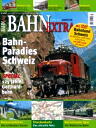 BAHN EXTRA 03/07 Bahn-Paradies@Schweiz