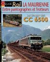 Objectif Rail, HS-4, LA MAURIENNE,CC6500