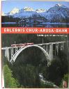 ERLEBNIS CHUR-AROSA-BAHN