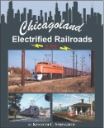 Chicagoland Electrified Railroads In Color