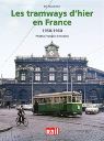 Les tramways d'hier en France 1950-1960